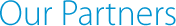 Our Partners